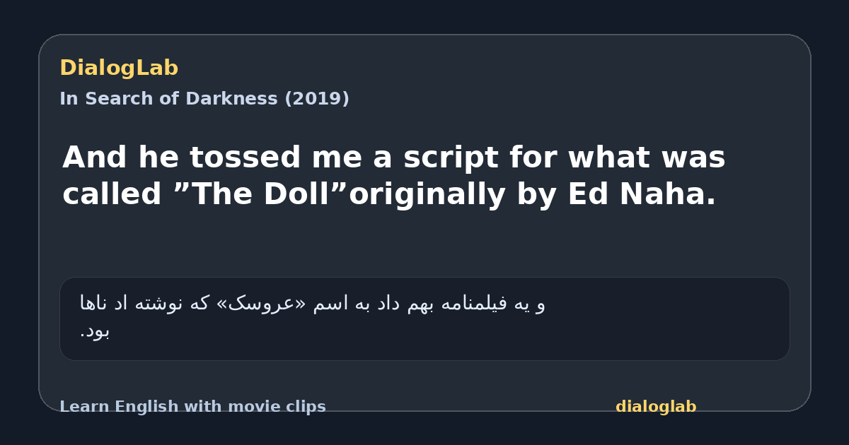 Share card for And he tossed me a script for what was called ”The Doll”originally by Ed Naha.