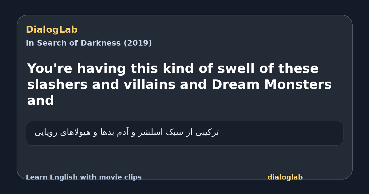 Share card for You're having this kind of swell of these slashers and villains and Dream Monsters and