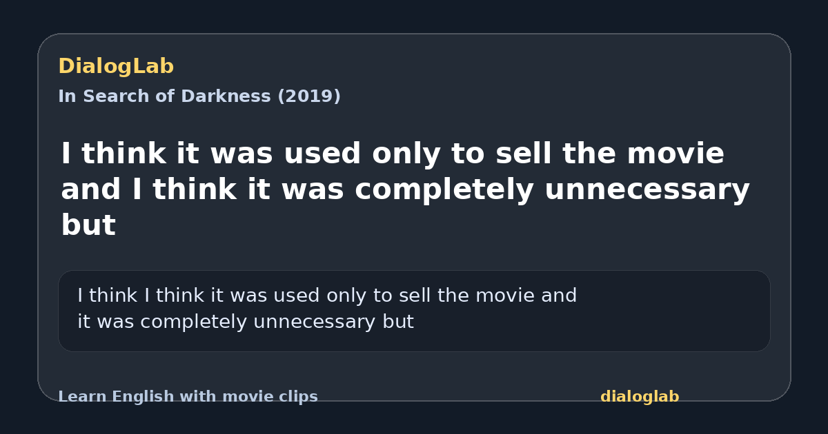 Share card for I think it was used only to sell the movie and I think it was completely unnecessary but