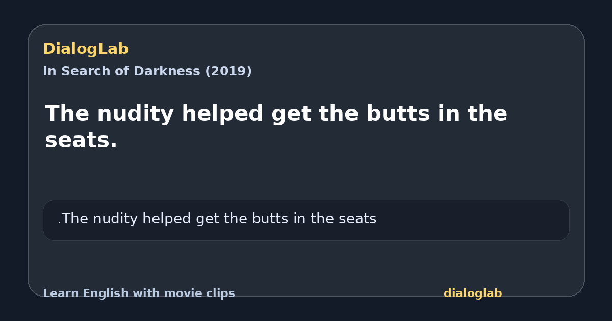 Share card for The nudity helped get the butts in the seats.