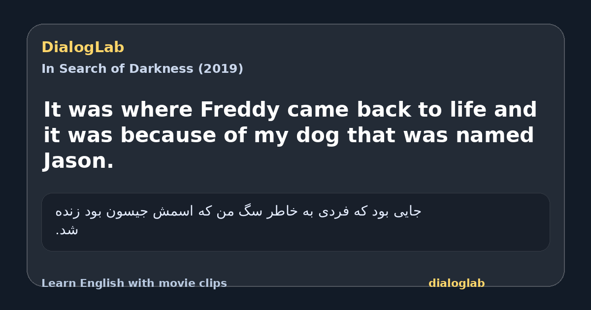 Share card for It was where Freddy came back to life and it was because of my dog that was named Jason.