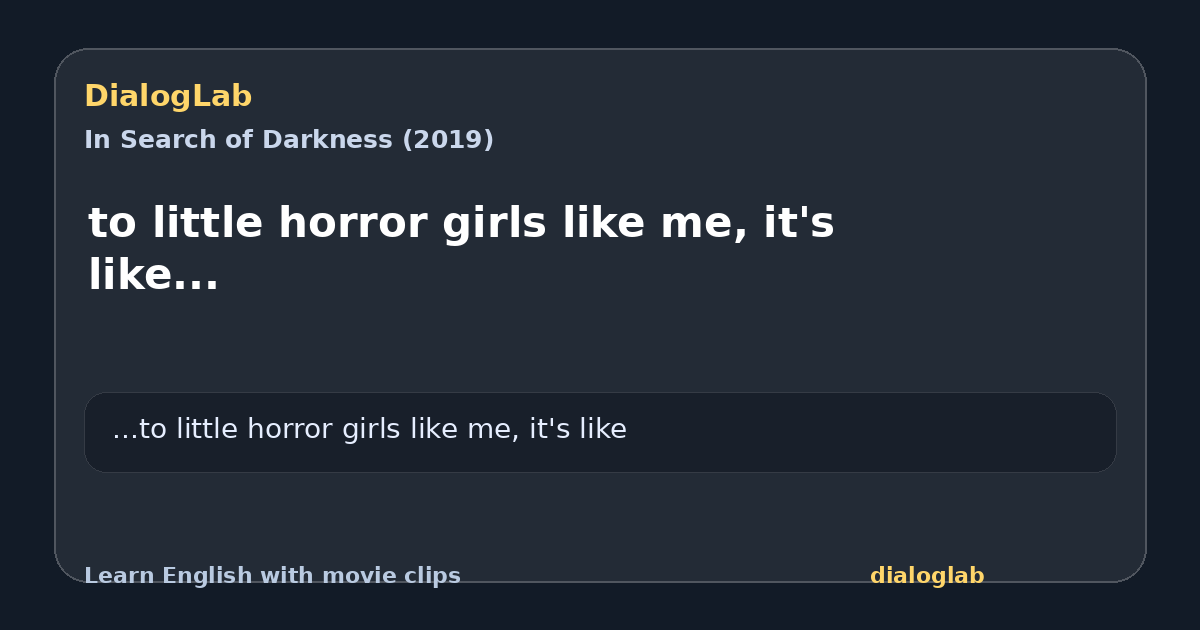 Share card for to little horror girls like me, it's like...