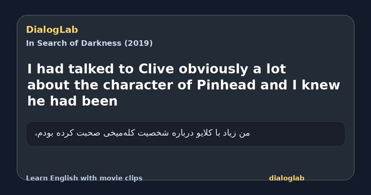 Share card for I had talked to Clive obviously a lot about the character of Pinhead and I knew he had been