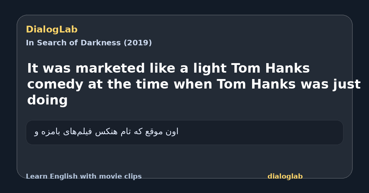 Share card for It was marketed like a light Tom Hanks comedy at the time when Tom Hanks was just doing
