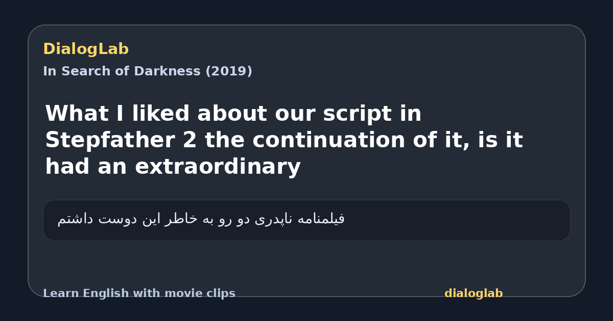 Share card for What I liked about our script in Stepfather 2 the continuation of it, is it had an extraordinary