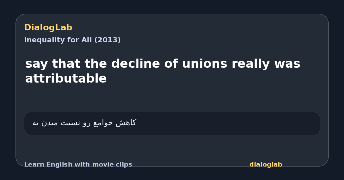 Share card for say that the decline of unions really was attributable