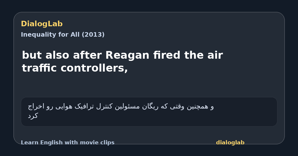 Share card for but also after Reagan fired the air traffic controllers,