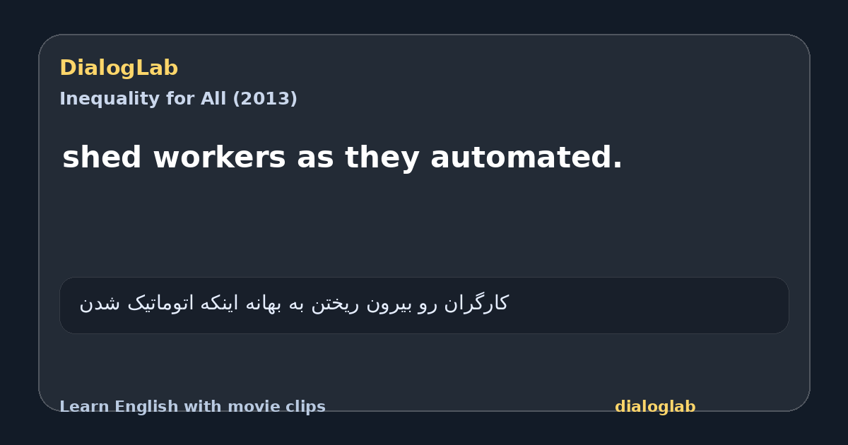 Share card for shed workers as they automated.