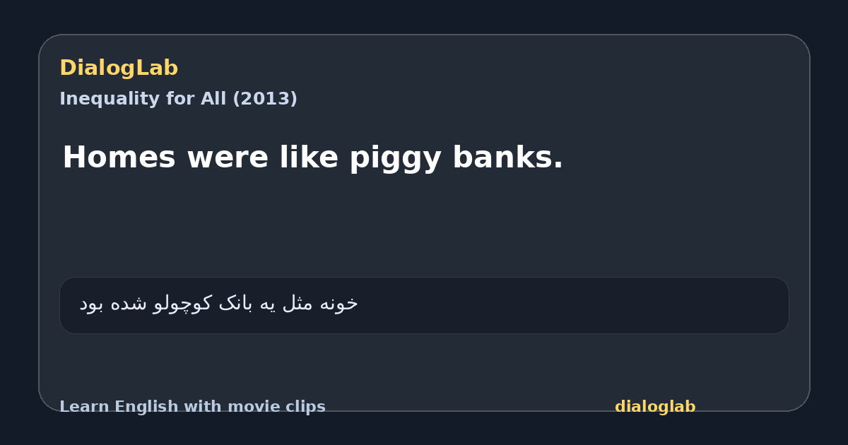 Share card for Homes were like piggy banks.