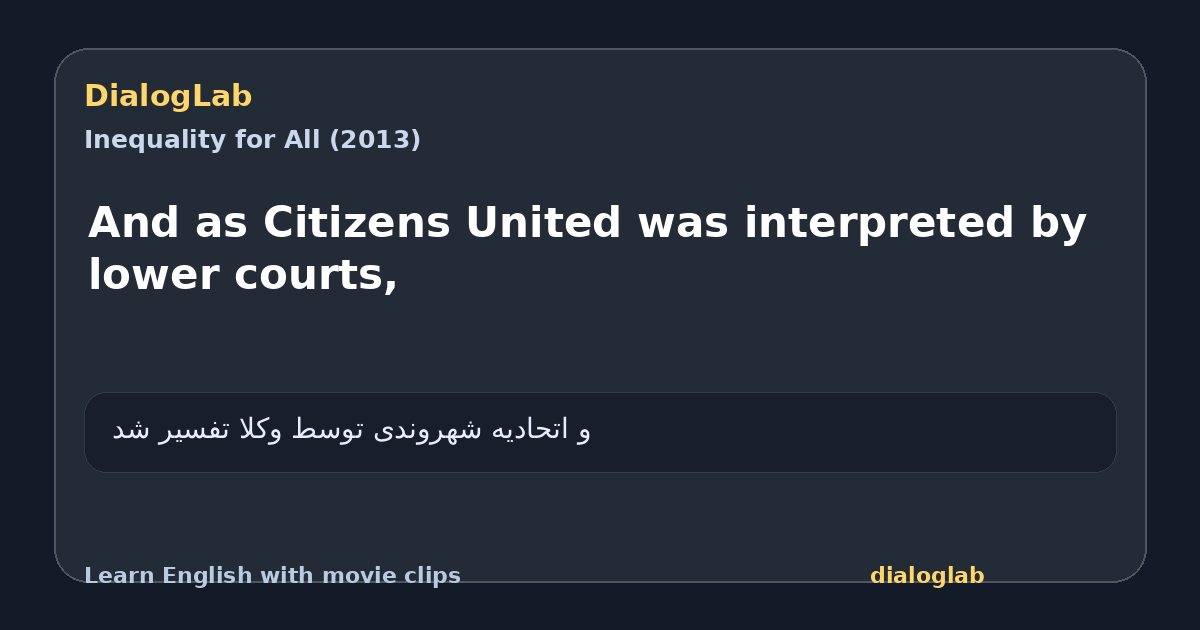 Share card for And as Citizens United was interpreted by lower courts,