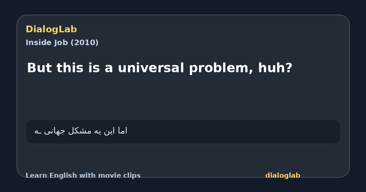 Share card for But this is a universal problem, huh?