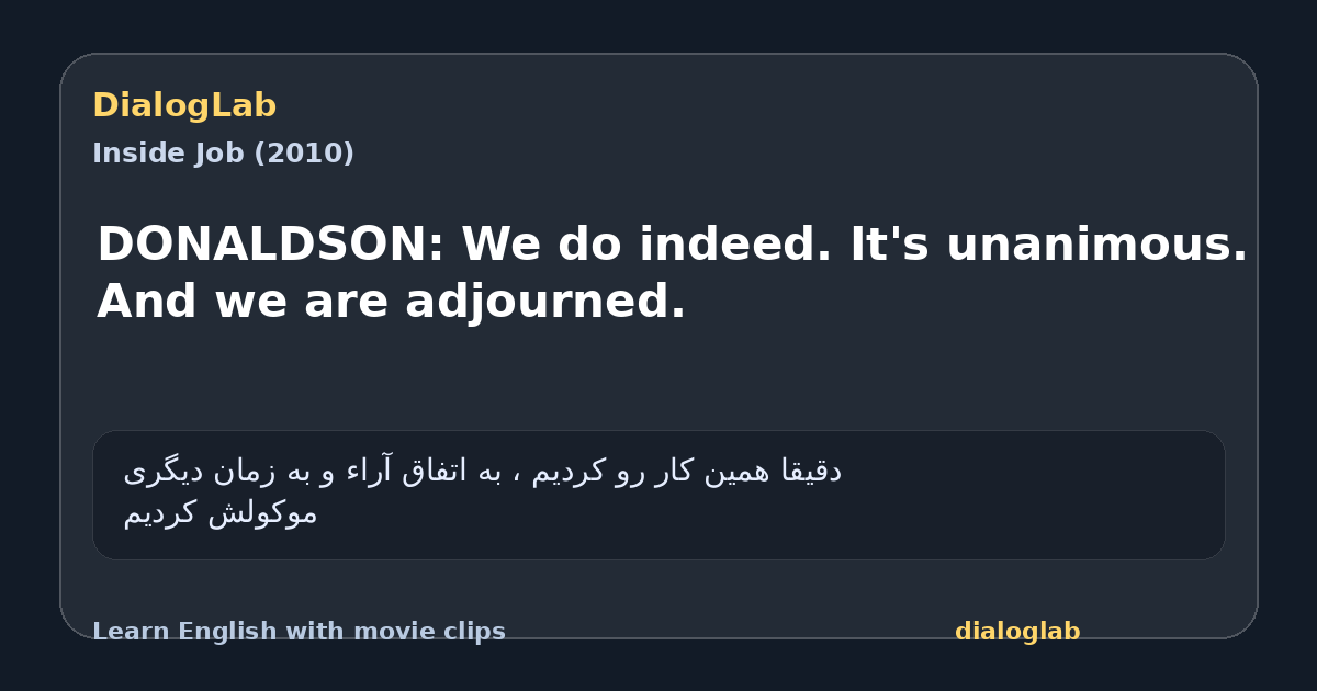 Share card for DONALDSON: We do indeed. It's unanimous. And we are adjourned.
