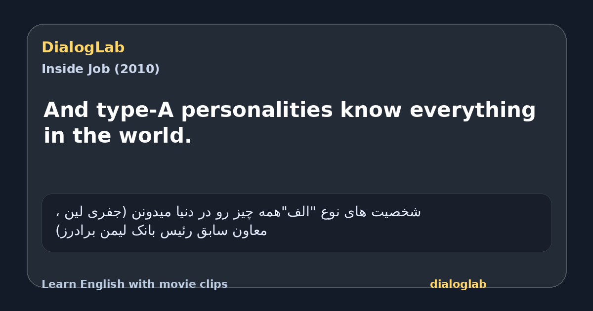 Share card for And type-A personalities know everything in the world.
