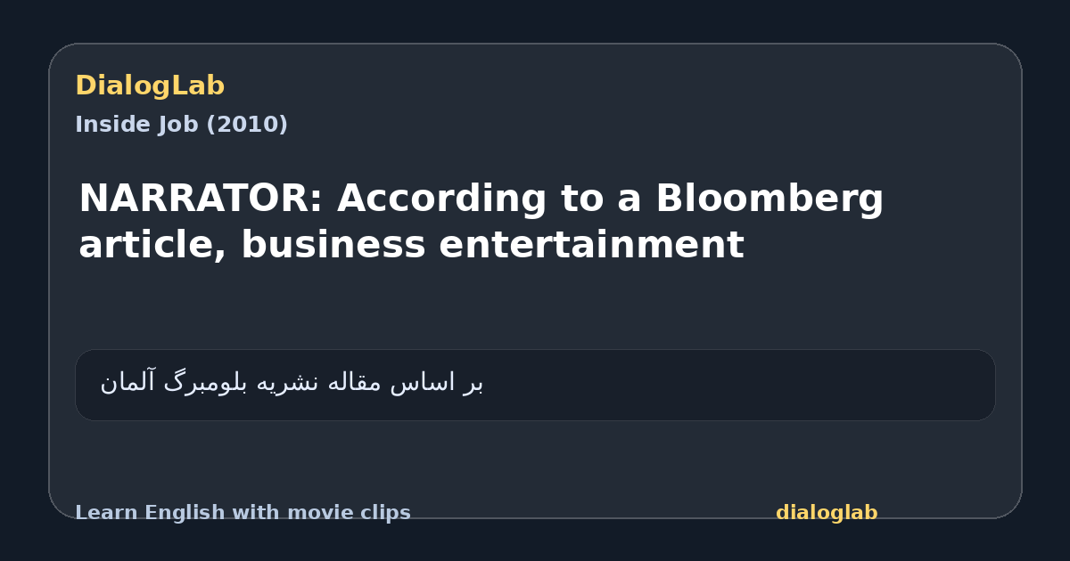 Share card for NARRATOR: According to a Bloomberg article, business entertainment