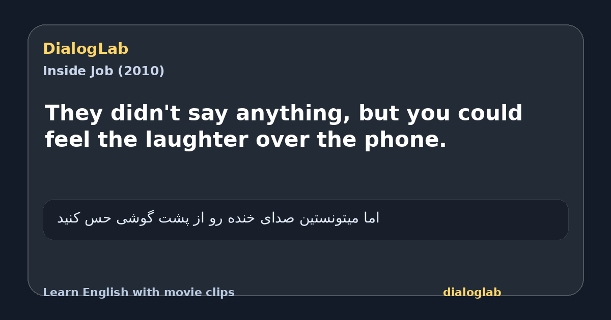 Share card for They didn't say anything, but you could feel the laughter over the phone.