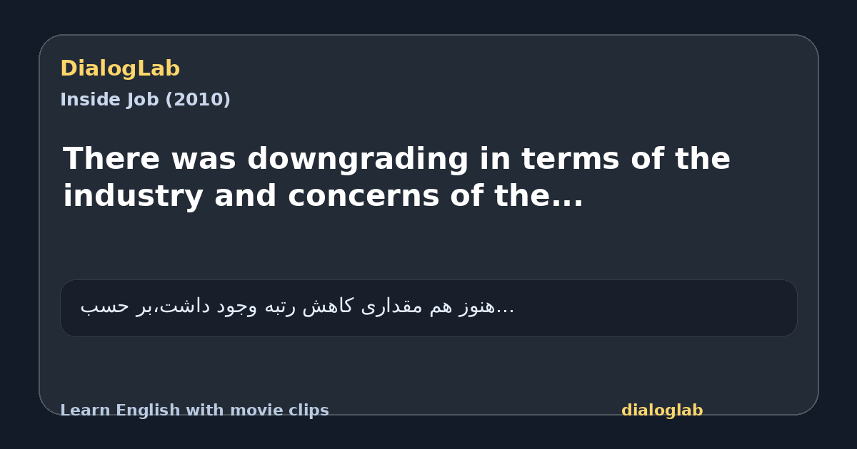 Share card for There was downgrading in terms of the industry and concerns of the...