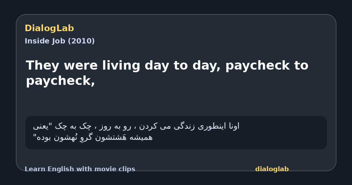 Share card for They were living day to day, paycheck to paycheck,