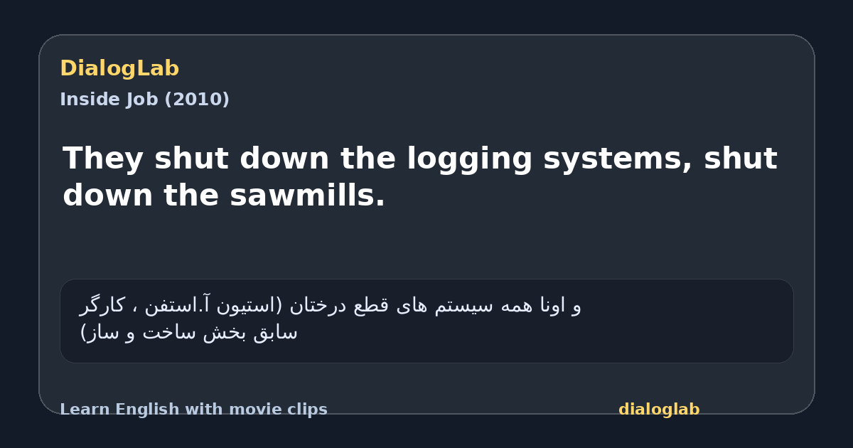 Share card for They shut down the logging systems, shut down the sawmills.