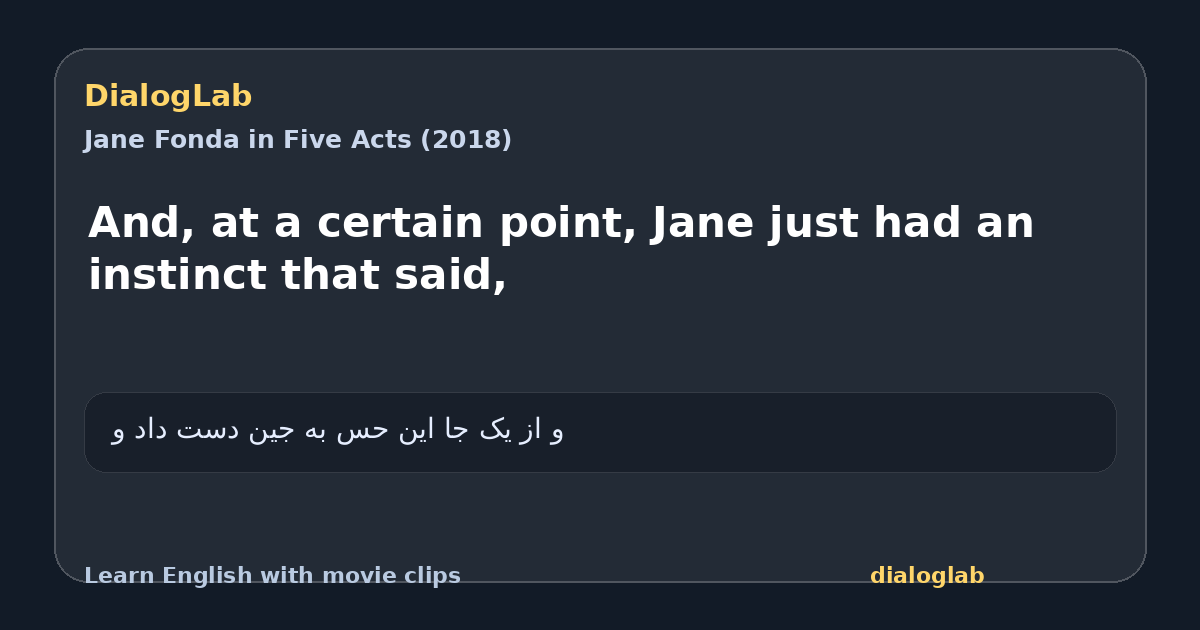 Share card for And, at a certain point, Jane just had an instinct that said,