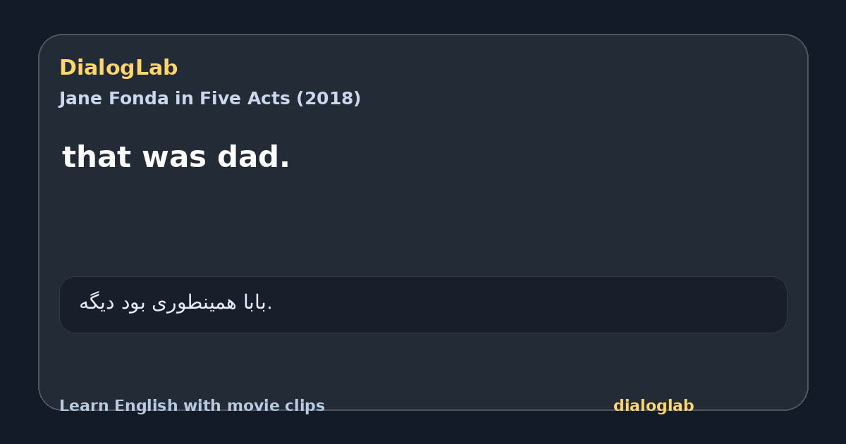 Share card for that was dad.