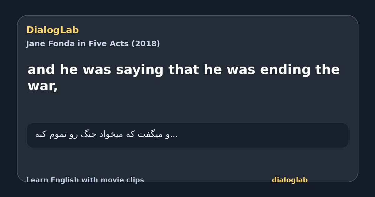 Share card for and he was saying that he was ending the war,