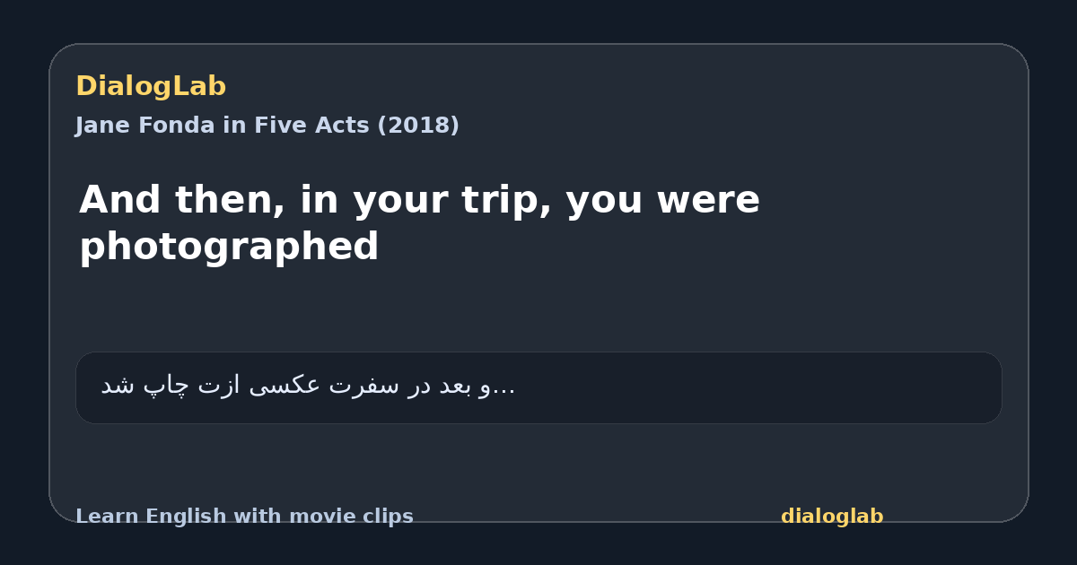 Share card for And then, in your trip, you were photographed