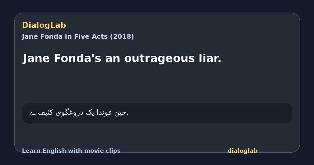 Share card for Jane Fonda's an outrageous liar.