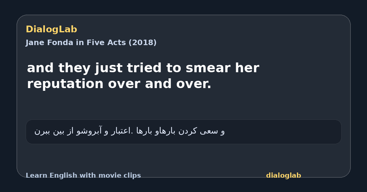 Share card for and they just tried to smear her reputation over and over.
