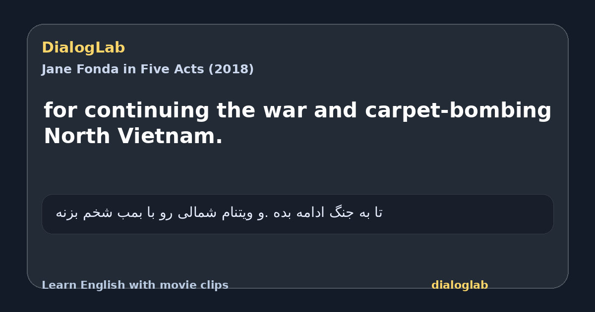 Share card for for continuing the war and carpet-bombing North Vietnam.