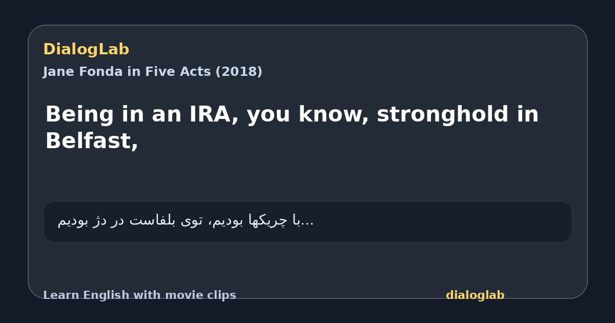 Share card for Being in an IRA, you know, stronghold in Belfast,