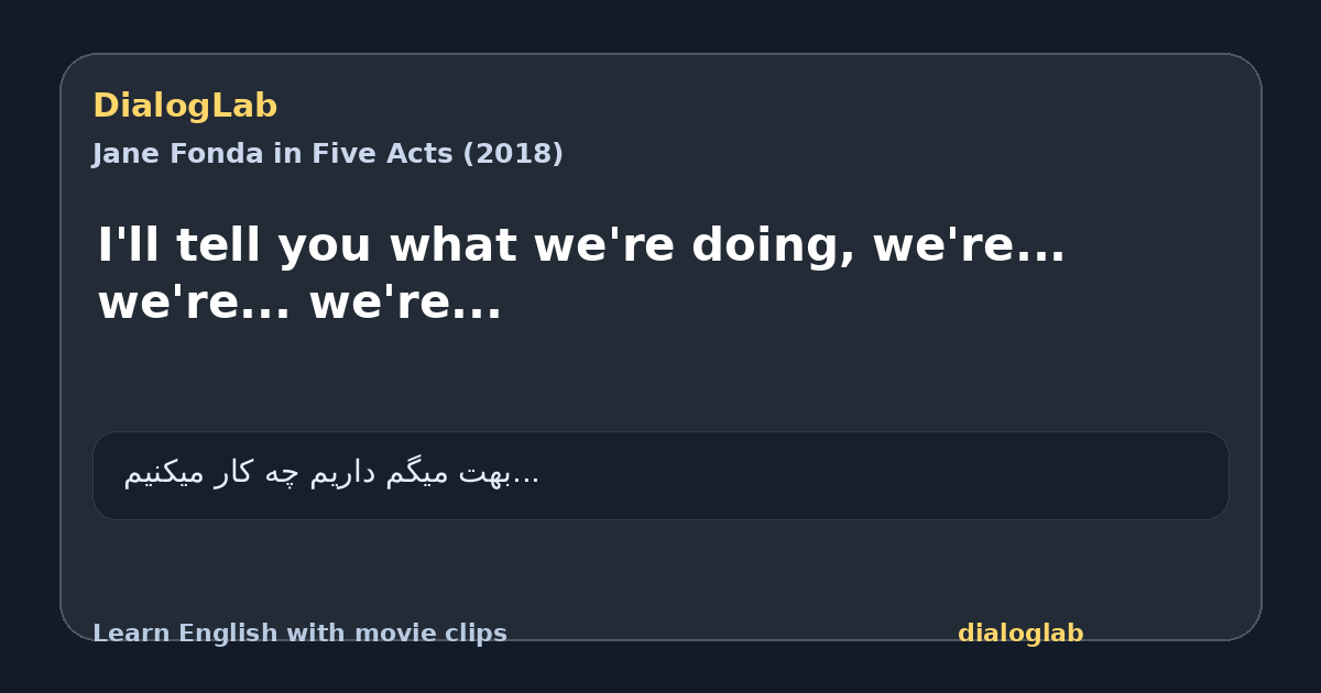 Share card for I'll tell you what we're doing, we're... we're... we're...