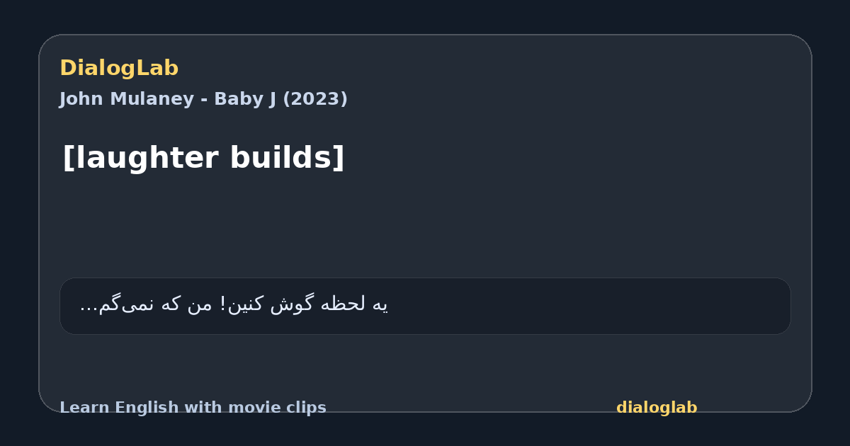 Share card for [laughter builds]