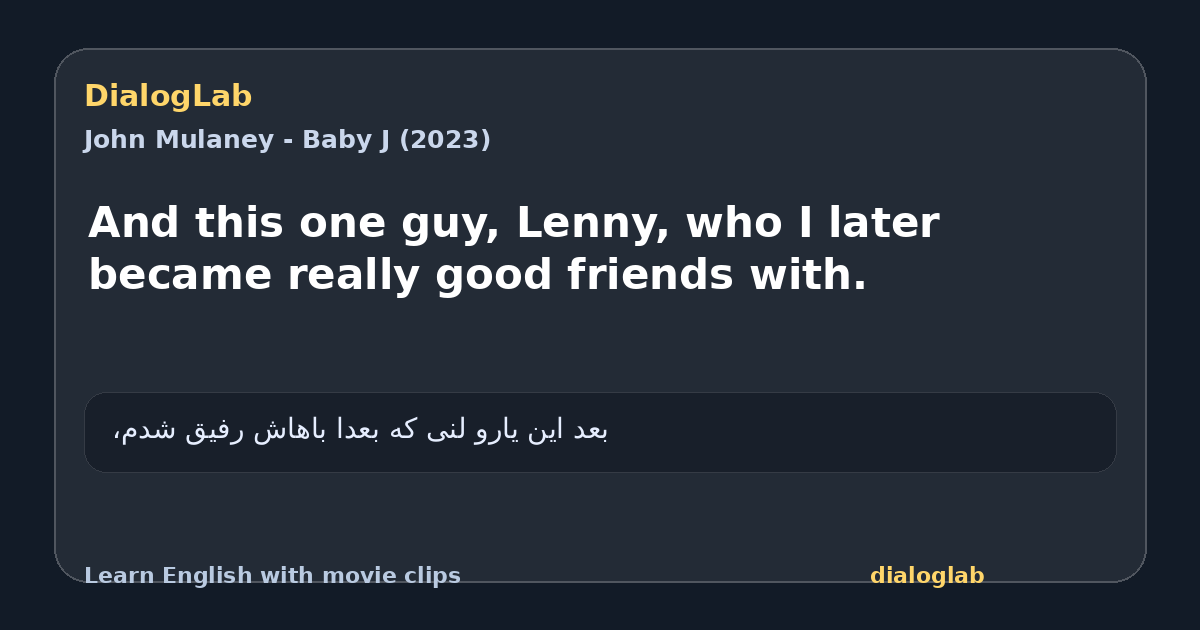 Share card for And this one guy, Lenny, who I later became really good friends with.