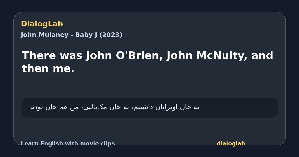 Share card for There was John O'Brien, John McNulty, and then me.