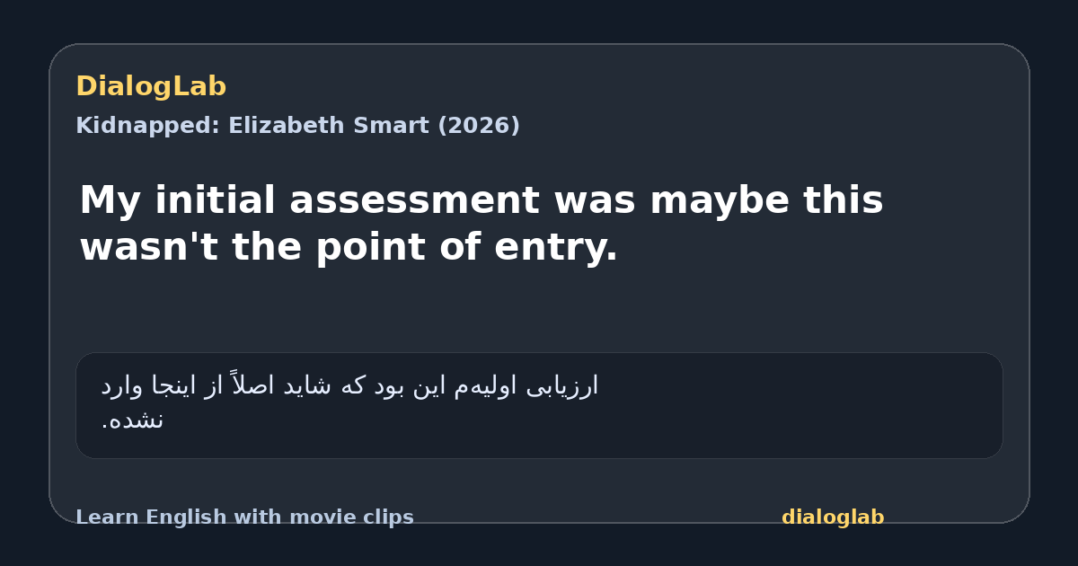 Share card for My initial assessment was maybe this wasn't the point of entry.