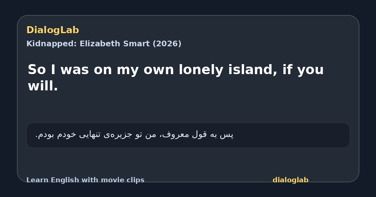 Share card for So I was on my own lonely island, if you will.