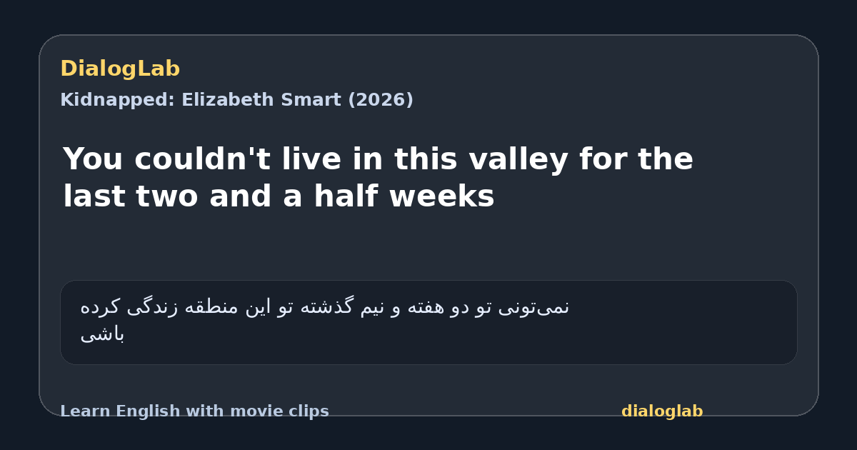Share card for You couldn't live in this valley for the last two and a half weeks