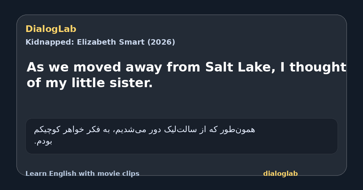 Share card for As we moved away from Salt Lake, I thought of my little sister.