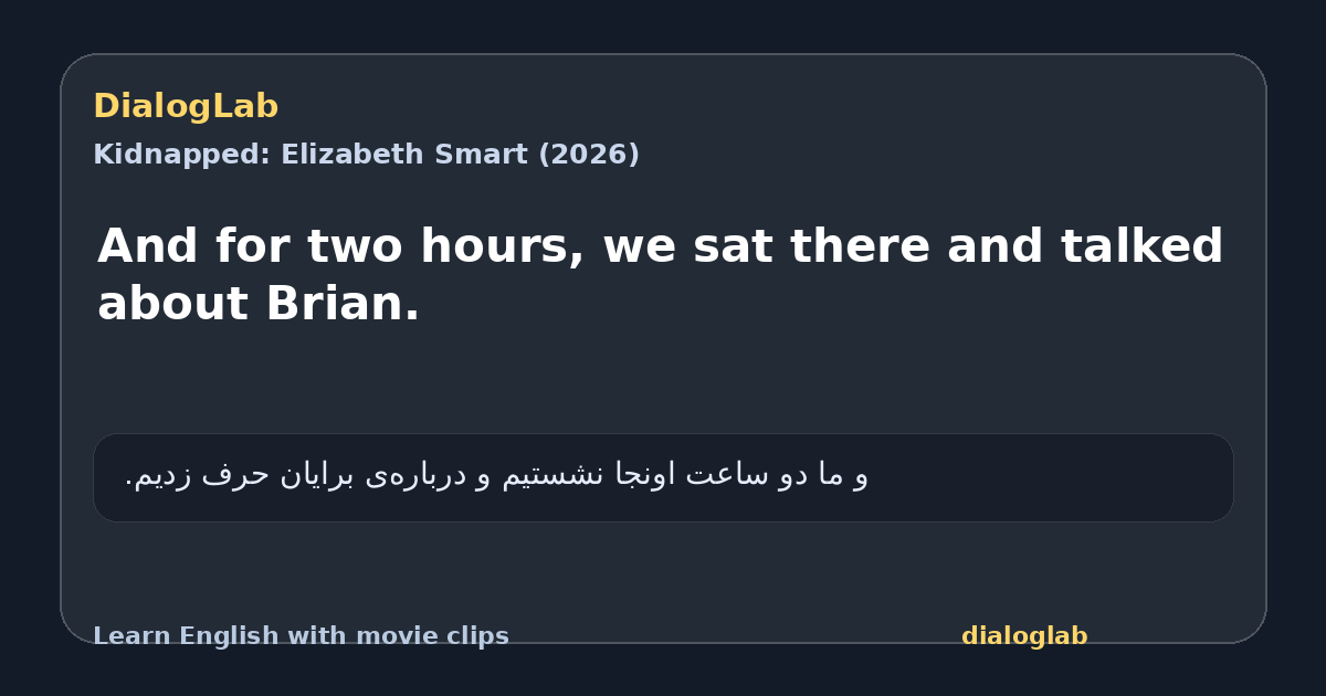 Share card for And for two hours, we sat there and talked about Brian.