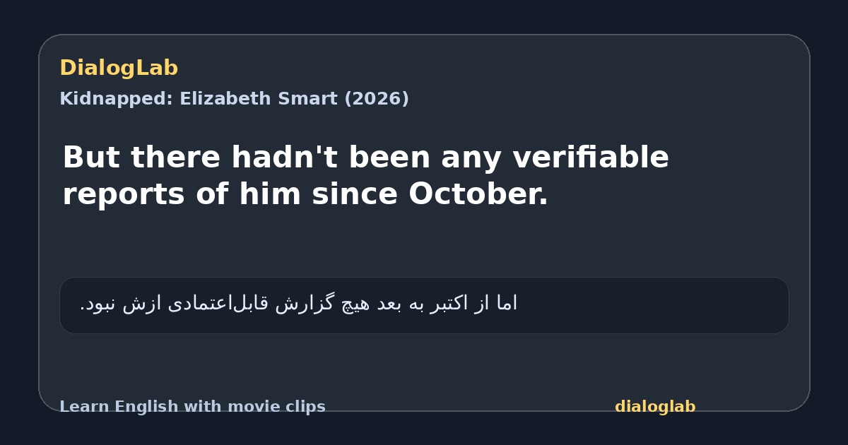 Share card for But there hadn't been any verifiable reports of him since October.