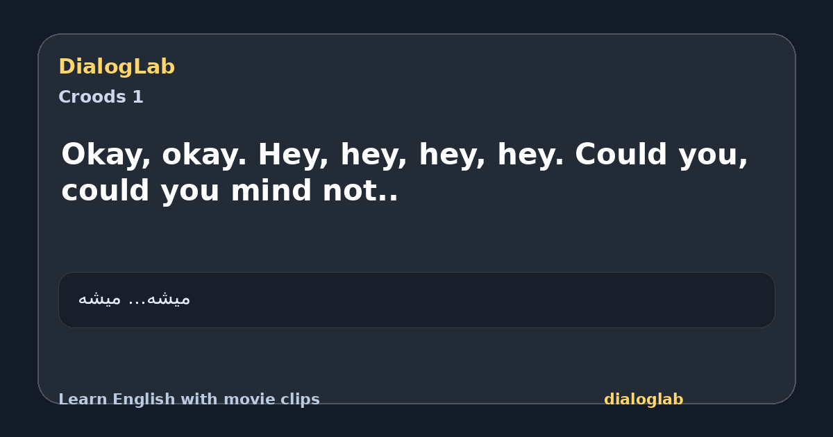 Share card for Okay, okay. Hey, hey, hey, hey. Could you, could you mind not..