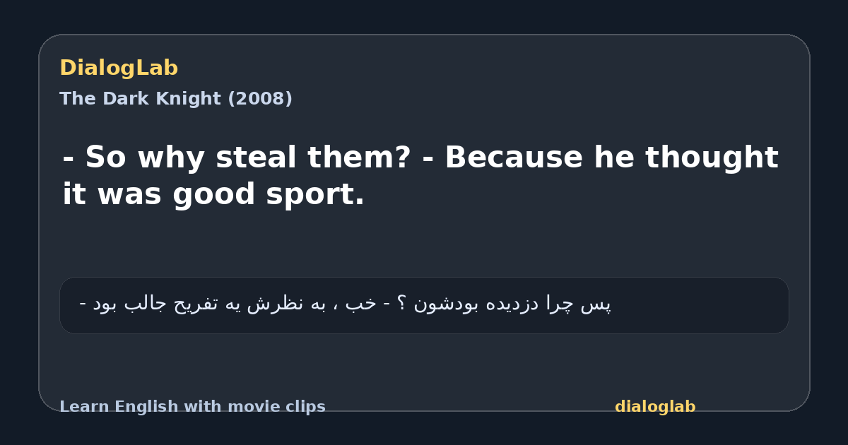 Share card for - So why steal them? - Because he thought it was good sport.