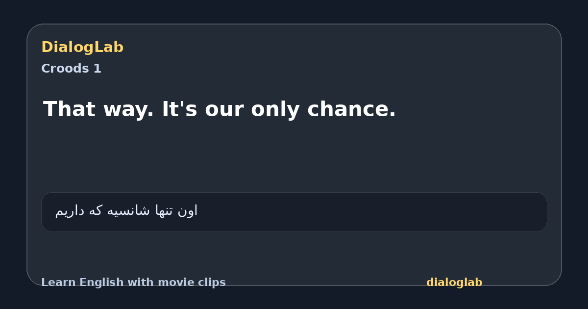 Share card for That way. It's our only chance.