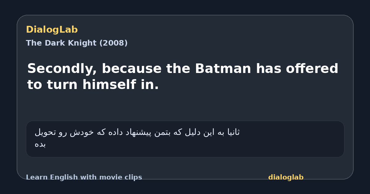 Share card for Secondly, because the Batman has offered to turn himself in.