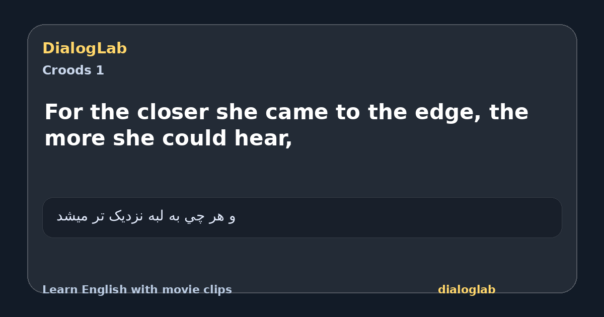 Share card for For the closer she came to the edge, the more she could hear,