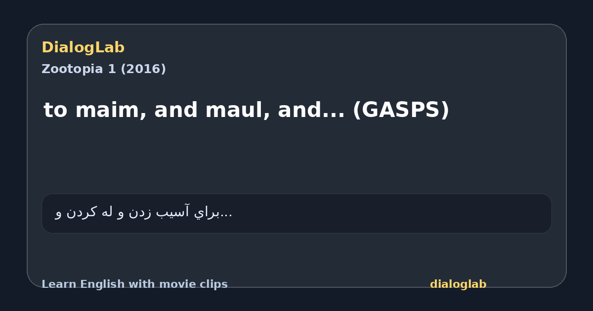 Share card for to maim, and maul, and... (GASPS)