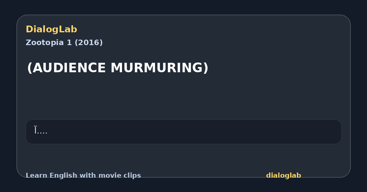 Share card for (AUDIENCE MURMURING)