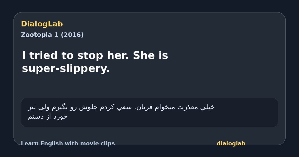 Share card for I tried to stop her. She is super-slippery.