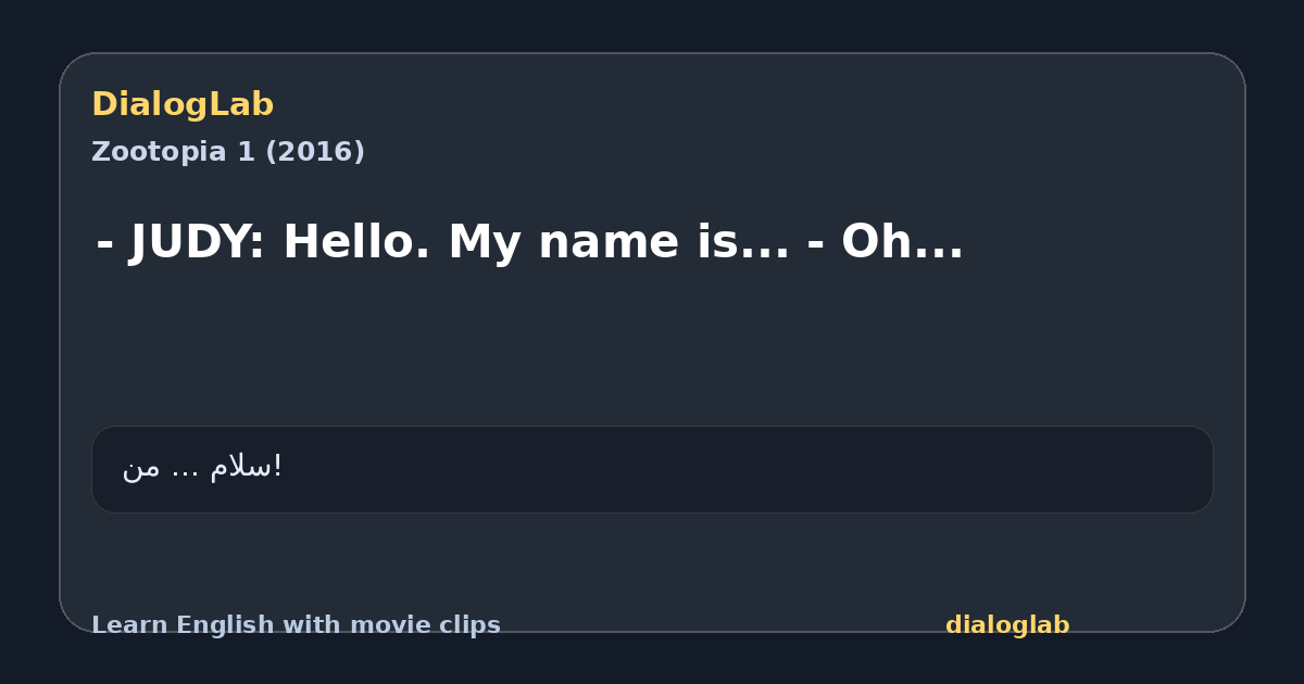 Share card for - JUDY: Hello. My name is... - Oh...