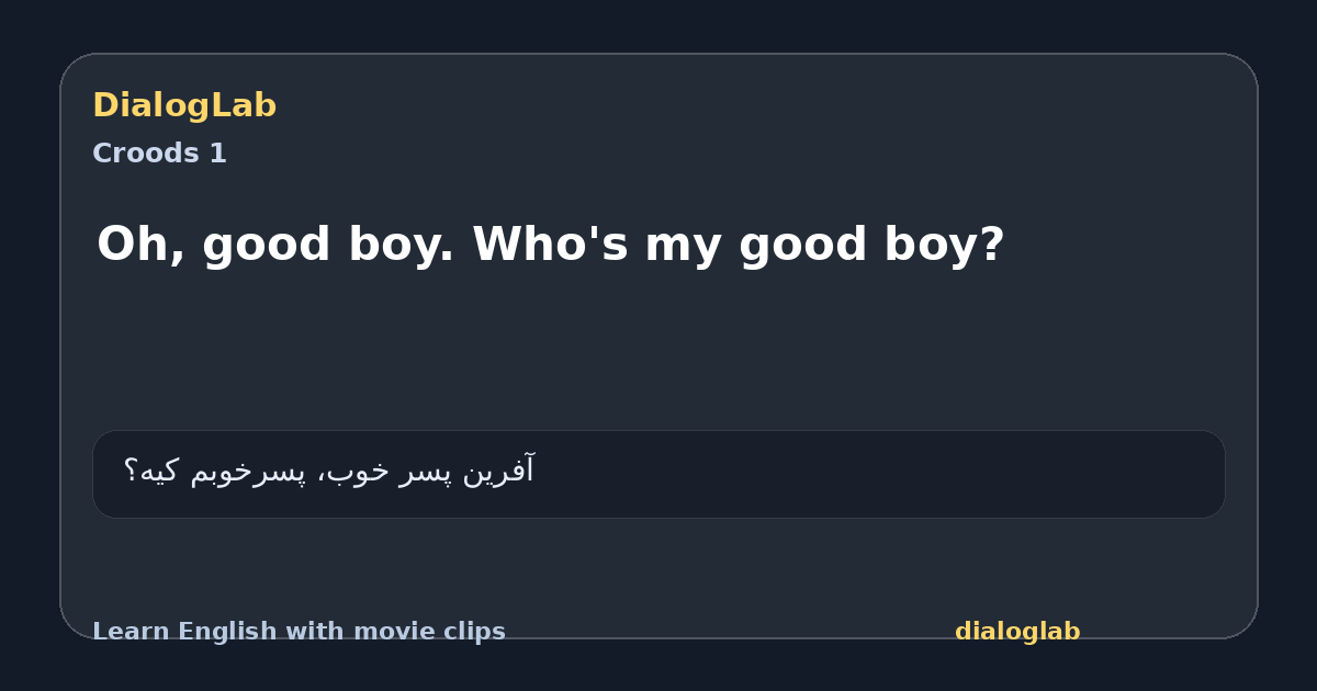 Share card for Oh, good boy. Who's my good boy?